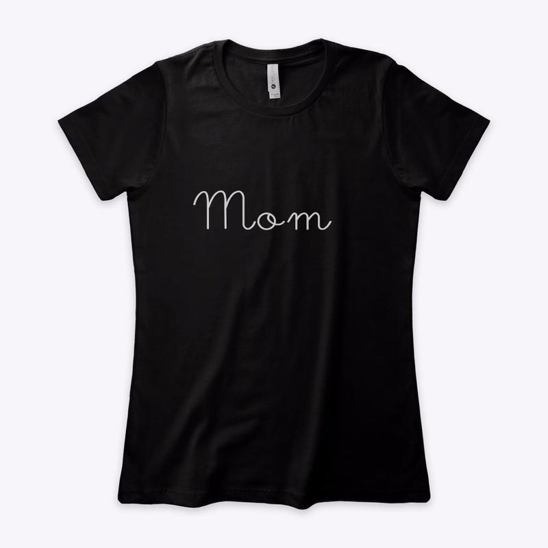 Mom Shirt